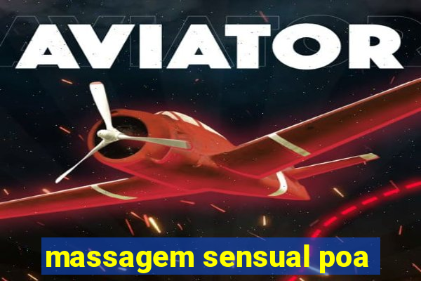 massagem sensual poa